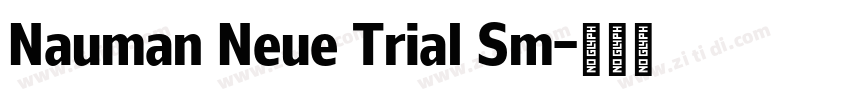 Nauman Neue Trial Sm字体转换
